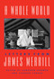 A Whole World (Letters from James Merrill) by James Merrill, Langdon Hammer, Stephen Yenser, 9781101875506