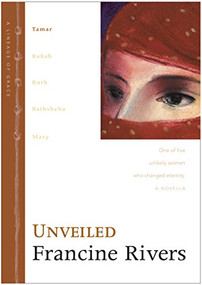 Unveiled (Tamar) by Francine Rivers, 9780842319478