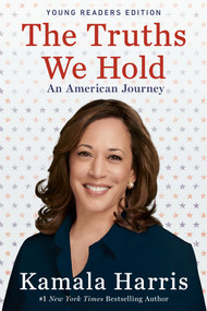 The Truths We Hold (An American Journey (Young Readers Edition)) by Kamala Harris, 9780593113172