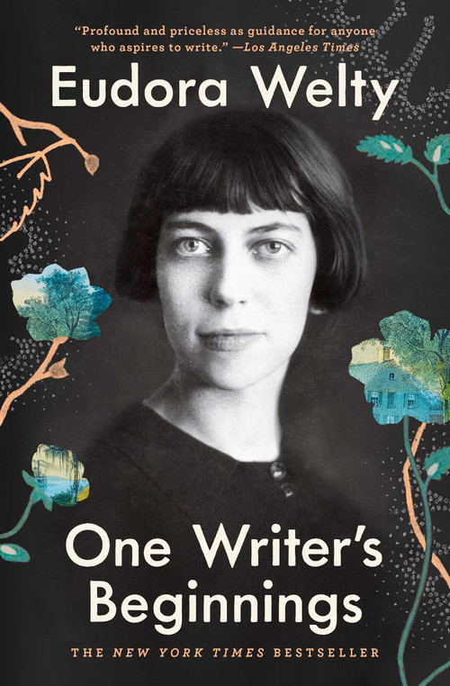 One Writer's Beginnings - 9781982152109 by Eudora Welty, 9781982152109