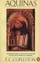 Aquinas (An Introduction to the Life and Work of the Great Medieval Thinker) by F. C. Copleston, 9780140136746