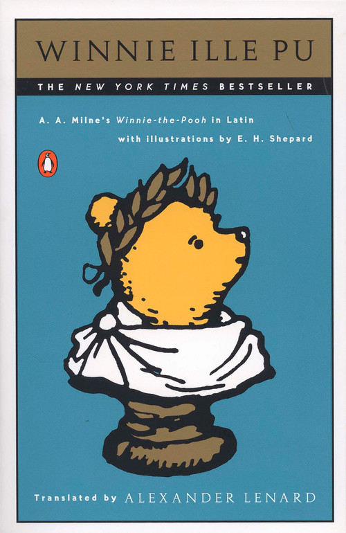 Winnie Ille Pu (Latin Edition) by A. A. Milne, Alexander Lenard, Israel Walker, 9780140153392
