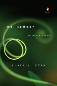 Mr. Memory & Other Poems by Phillis Levin, 9780143128113