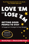 Love 'Em or Lose 'Em, Sixth Edition (Getting Good People to Stay) by Beverly Kaye, Sharon Jordan-Evans, 9781523089352