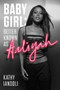 Baby Girl: Better Known as Aaliyah by Kathy Iandoli, 9781982156848