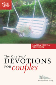 The One Year Devotions for Couples (365 Inspirational Readings) - 9781414301709 by David Ferguson, Teresa Ferguson, 9781414301709