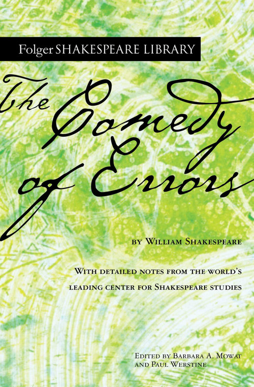 The Comedy of Errors by William Shakespeare, Dr. Barbara A. Mowat, Paul Werstine, 9781982156909