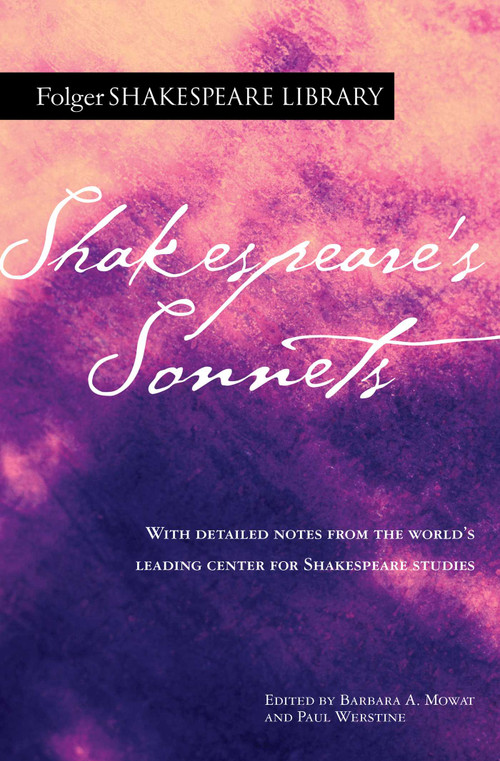 Shakespeare's Sonnets by William Shakespeare, Dr. Barbara A. Mowat, Paul Werstine, 9781982157029