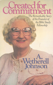 Created for Commitment by A. Wetherell Johnson, 9780842304436