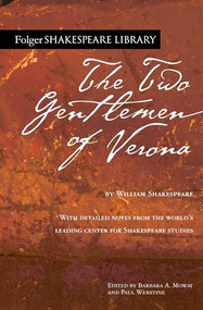 The Two Gentlemen of Verona by William Shakespeare, Dr. Barbara A. Mowat, Paul Werstine, 9781982157395