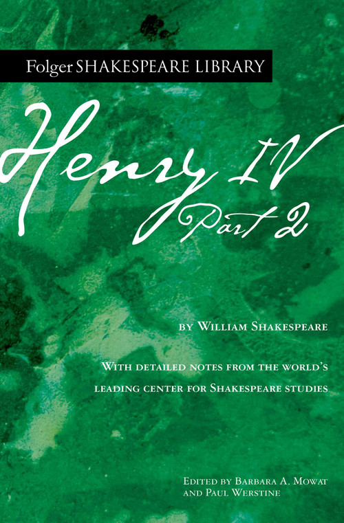 Henry IV, Part 2 by William Shakespeare, Dr. Barbara A. Mowat, Paul Werstine, 9781982157401