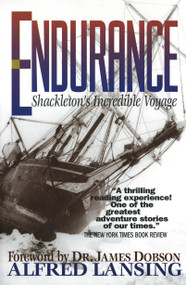 Endurance (Shackleton's Incredible Voyage) - 9780842308243 by Alfred Lansing, James C. Dobson, 9780842308243