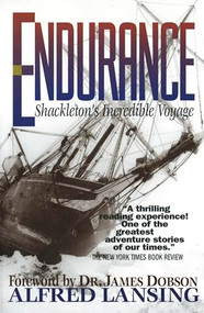 Endurance (Shackleton's Incredible Voyage) - 9780842308243 by Alfred Lansing, James C. Dobson, 9780842308243