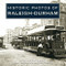 Historic Photos of Raleigh-Durham by Dusty Wescott, Kenneth Peters, 9781683369523