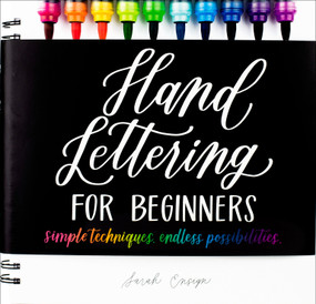 Hand Lettering for Beginners (Simple Techniques. Endless Possibilities.) by Sarah Ensign, 9781615649808