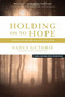 Holding On to Hope (A Pathway through Suffering to the Heart of God) by Nancy Guthrie, 9781414312965