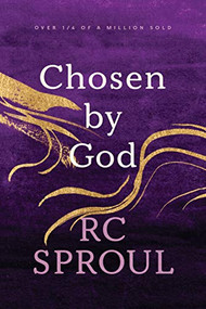Chosen by God by R. C. Sproul, 9780842313353