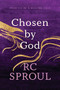 Chosen by God by R. C. Sproul, 9780842313353
