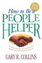 How to Be a People Helper by Gary Collins, 9780842313858