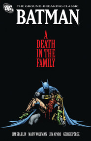 Batman: A Death in the Family by Jim Starlin, Marv Wolfman, 9781401232740