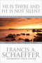 He Is There and He Is Not Silent by Francis Schaeffer, Charles Colson, 9780842314138