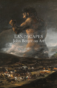 Landscapes (John Berger on Art) - 9781784785857 by John Berger, Tom Overton, 9781784785857
