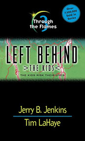 Through the Flames by Jerry B. Jenkins, Tim LaHaye, 9780842321952