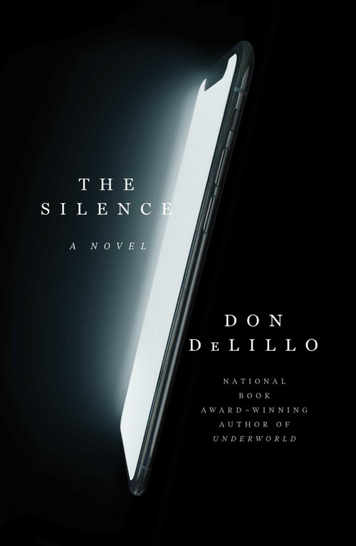 The Silence (A Novel) - 9781982164553 by Don DeLillo, 9781982164553