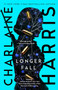 A Longer Fall - 9781982164591 by Charlaine Harris, 9781982164591