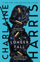 A Longer Fall - 9781982164591 by Charlaine Harris, 9781982164591