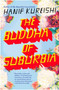 The Buddha of Suburbia by Hanif Kureishi, 9780140131680