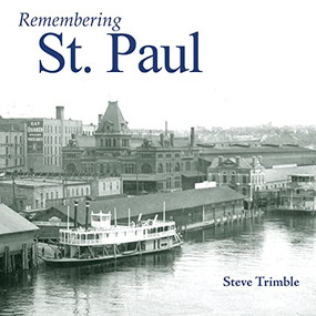 Remembering St. Paul by Steve Trimble, 9781683368854