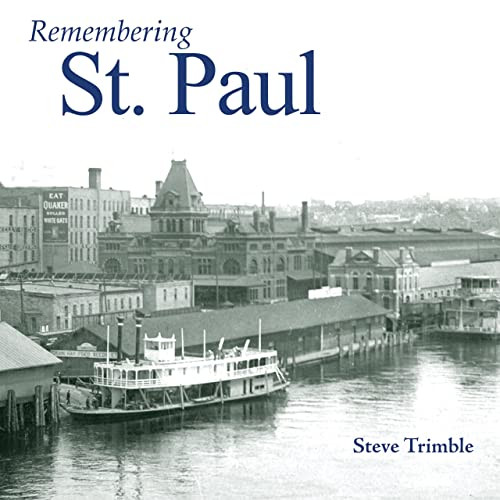 Remembering St. Paul by Steve Trimble, 9781683368854
