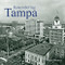 Remembering Tampa by Ralph Brower, 9781683368885