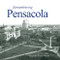 Remembering Pensacola by Jacquelyn Tracy Wilson, 9781683368724