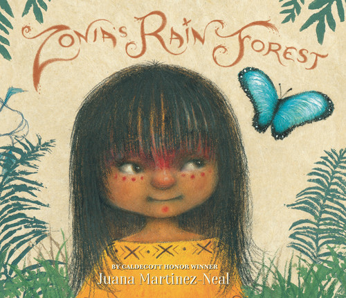 Zonia's Rain Forest by Juana Martinez-Neal, Juana Martinez-Neal, 9781536208450