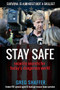 Stay Safe (Security Secrets for Today's Dangerous World) by Greg Shaffer, 9781948484572