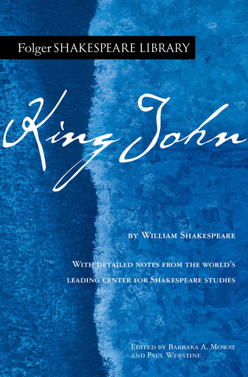 King John by William Shakespeare, Dr. Barbara A. Mowat, Paul Werstine, 9781982167462
