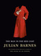 The Man in the Red Coat by Julian Barnes, 9780525658771