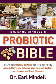 Dr. Earl Mindell's Probiotic Bible by Dr. Earl Mindell, 9781684423552
