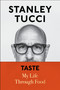 Taste (My Life Through Food) by Stanley Tucci, 9781982168018