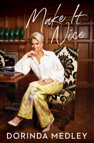 Make It Nice by Dorinda Medley, 9781982168322