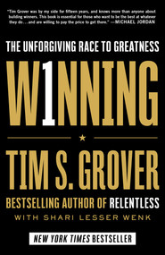 Winning (The Unforgiving Race to Greatness) by Tim S. Grover, Shari Wenk, 9781982168865