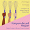 Empowdered Sugar (A Collection of Sweets, Treats, and Female Feats) - 9781684423101 by Karen Cuneo, Grace Cuneo Lineman, 9781684423101