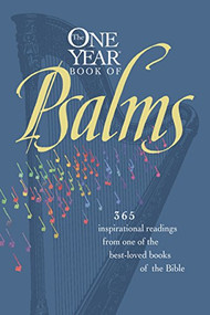 The One Year Book of Psalms by William Petersen, Randy Petersen, Tyndale, 9780842343725