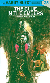 Hardy Boys 35: The Clue in the Embers by Franklin W. Dixon, 9780448089355