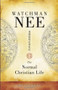 The Normal Christian Life by Watchman Nee, 9780842347105