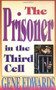 The Prisoner in the Third Cell by Gene Edwards, 9780842350235