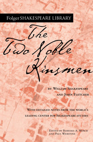 The Two Noble Kinsmen - 9781982170165 by William Shakespeare, John Fletcher, Dr. Barbara A. Mowat, Paul Werstine, 9781982170165