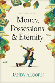 Money, Possessions, and Eternity by Randy Alcorn, 9780842353601
